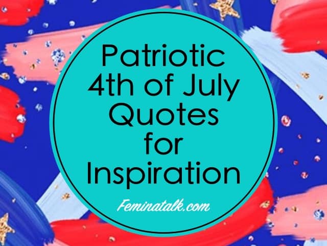 Patriotic 4th of July Quotes for Inspiration